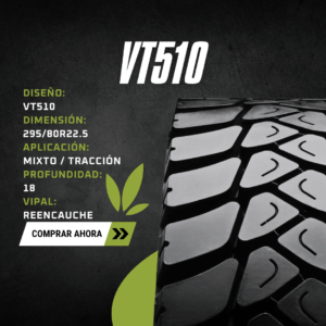 VT510 - 295/80R22.5 - Tracción
